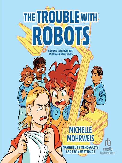 Title details for The Trouble with Robots by Michelle Mohrweis - Available